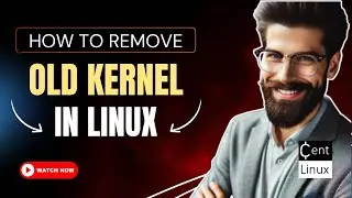 How to Remove Old Kernel in Linux