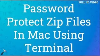 Password Protect Zip Files In Mac Using Terminal