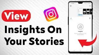 How To View Insights On Your Instagram Stories - Full Guide