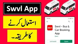 Swvl App Kaise Use Kare | Swvl Pakistan