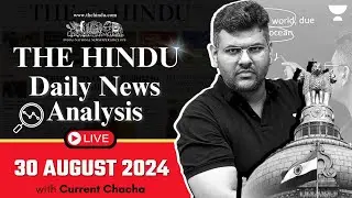 The Hindu Daily News Analysis | 30 August 2024 | Current Affairs Today | Unacademy UPSC