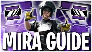 How to Play Mira! Operator Guide 2022! - Rainbow Six Siege