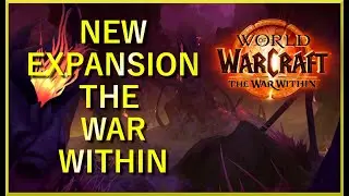 NEW WoW Expansion The War Within | Overview of Released Features