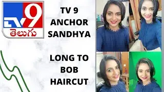 Tv9 Anchor Haircut | Indian Girl Haircut | Long to Bob Haircut | Haircut Vlog | Tv9 Telugu News |