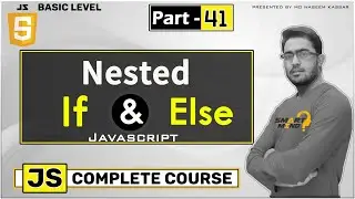 Nested if else in Javascript for bignners in hindi by smart mind  #41