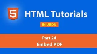 How to Embed PDF Document Using Embed, Iframe and Object tag[Part 24] - HTML Tutorial in Hindi/Urdu