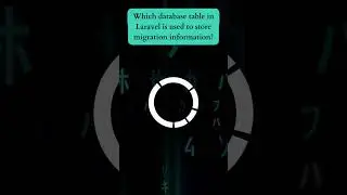 Question: Which Database Table in Laravel in Used to Store Migration Information?
