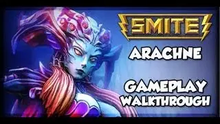Smite Builds- Arachne Build Part 2 - Arachne Gameplay