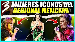 3 EMPODERADAS MUJERES que han triunfado EN EL REGIONAL MEXICANO