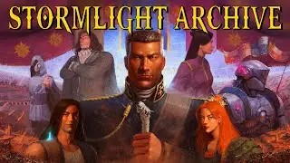 STORMLIGHT ARCHIVES EXPLAINED | Fantasy Fireside