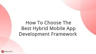 Best Hybrid Frameworks | Frameworks | Hybrid | - Algoworks