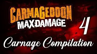 Carmageddon: Max Damage - Carnage Compilation 4
