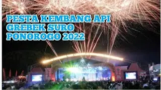 Pesta kembang api Grebek suro ponorogo 2022