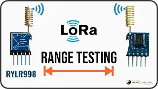 RYLR998 LoRa Module Range Testing