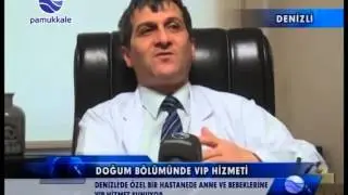 DENİZLİ / DOĞUM BÖLÜMÜNDE VIP HİZMETİ