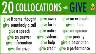 Learn 20 Must Know Collocations with GIVE used in Daily English Conversations with Example Sentences