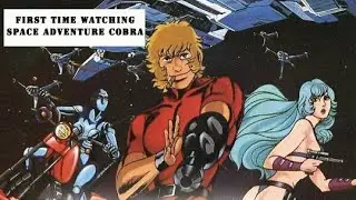 First Time Watching SPACE ADVENTURE COBRA | Insane, Psychedelic, Oversexed Scifi '80s Anime