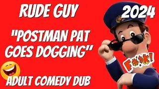 “Postman Pat Goes Dogging