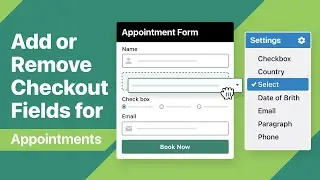 Checkout Fields Editor for the Appointment Booking Plugin