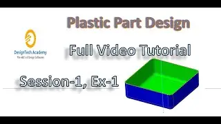 Basic Plastic part Design in CATIA tutorial (Session 1 -Exercise 1)