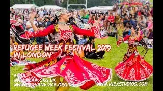 Refugee Week Festival 2019 in London- فستیوال هفته مهاجرین در لندن (Official Highlights Video 2019)