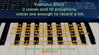 Yamaha AN1X Jean Michel Jarre Magnetic Fields Part2 with 2 Scenes live