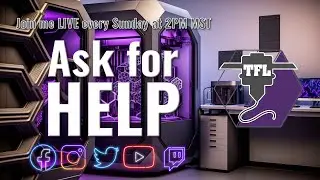 Countdown to Maker Faire: TFL Live: Ask for HELP