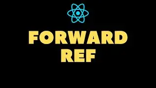FORWARD REF IN REACT JS