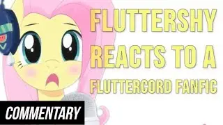 [Blind Reaction] Fluttershy Reacts to a Fluttercord Fanfic