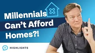 Millennials Officially Can't Afford Homes? (Myth vs Truth)