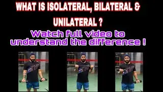 What is the difference between isolateral , bilateral & unilateral exercise movement ?