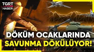 Uluslararası Döküm Kongresi İstanbul'da! Döküm Sektörünün Global Ticaretteki Yeri Ne?  - İş Dünyası