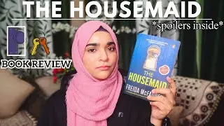 The Housemaid by Freida McFadden | Book Review | *Spoilers* | Ayesha Syed