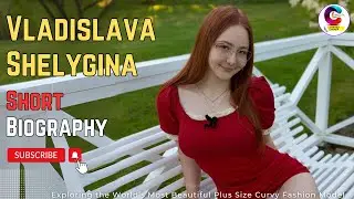 Vladislava Shelygina | Plus Size Fashion Trends: USA Curvy Runway Models New Clothing | Short Bio