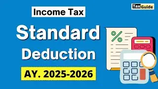 Standard Deduction in New Tax Regime  2025-26 | Standard Deduction from Salary | Standard Deductions