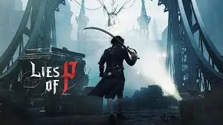 Твоя механическая ложь (Lies of P demo)