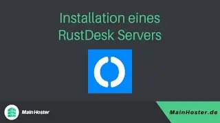 Installation eines RustDesk Servers
