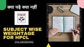 Civil Engineering Subject Wise Weightage For HPCL || क्या पढ़े क्या नहीं #HPCL #hpcl #Civil