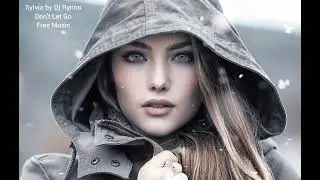 Sylvia by Dj Rynno - Don't Let Go (Free Music)