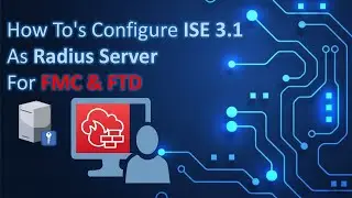 How To's Configure ISE 3.1 as Radius Server for FMC and FTD