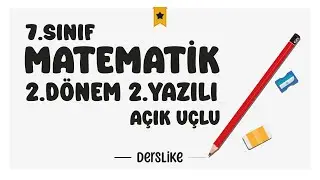 7. Sınıf Matematik 2.Dönem 2.Yazılı Soruları #2024