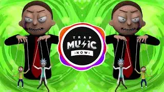 RICK & MORTY (OFFICIAL TRAP REMIX) Evil Morty Theme