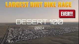 2024 Desert 100 | Largest Dirt Bike Race Ever! | Randy Sage Films