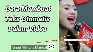 Cara Membuat Teks Otomatis Dalam Video