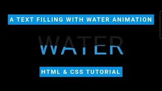 Text Fill Animation CSS With Water | 