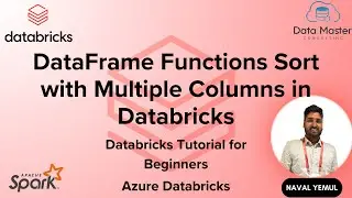 23. DataFrame Functions: Sort with Multiple Columns in Databricks | Databricks | Azure Databricks