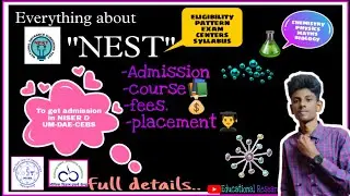 Full details about NEST Entrance Exam  |NISER & UM DAE CEBS |BARC| @educational_research_Engine