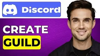 How To Create A Guild On Discord (2024 Updated)