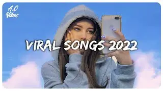 Tiktok songs 2022 - Trending Tiktok hits - Viral songs latest