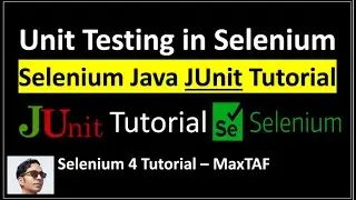 Selenium Java JUnit Tutorial | Unit Testing in Selenium | Unit Testing using Selenium | JUnit - Java